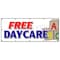 Signmission FREE DAYCARE BANNER SIGN babysitting supervision shop shopping kids B-120 Free Daycare - alternate 1